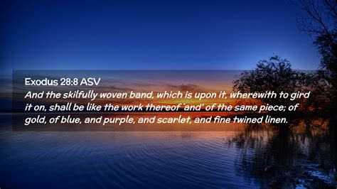 Exodus 28 8 ASV Desktop Wallpaper And The Skilfully Woven Band Which