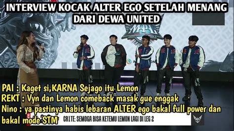 Interview Kocak Alter Ego Pai Kaget Karena Lemon Sejago Itu Rekt