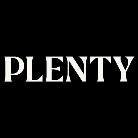 Plenty