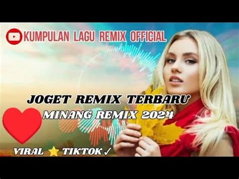 LAGU JOGET REMIXMINANG RANCAK 2024MUSIK REMIXFULL BASS YouTube