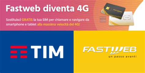 Fastweb Mobile Le Nuove Sim G Su Rete Tim Ora Disponibili In Tutta Italia