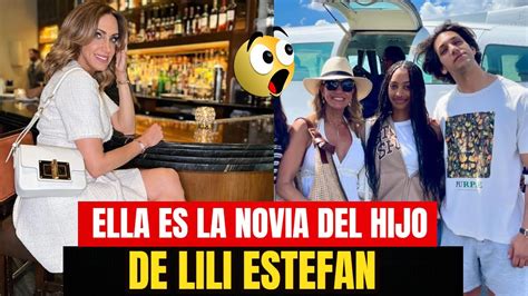 Quien Es La Novia Del Hijo De Lili Estefan Ella Comparte Feliz Con Su