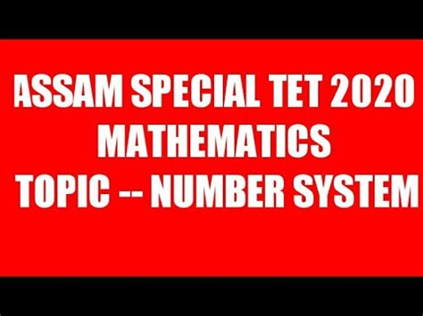 Assam Special Tet 2020 Mathematics Class 2 Topic Number System YouTube