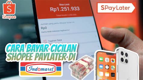 Cara Bayar Shopee Paylater Lewat Indomaret Youtube