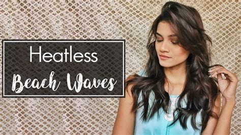 Diy Beach Waves No Heat And Flat Iron Shreeja Bagwe Youtube