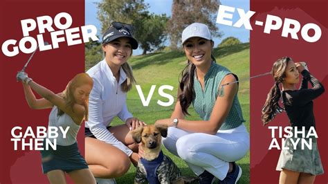 Pro Vs Ex Pro Golf Challenge Ft Gabby Then Youtube