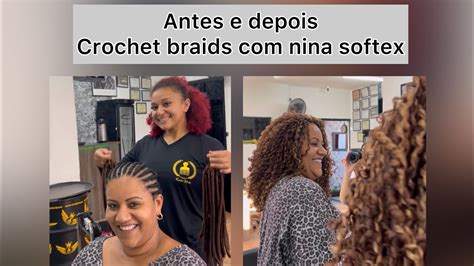 Antes E Depois Do Processo De Crochet Braids Nina Softex Youtube