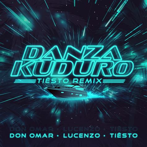 Danza Kuduro Tiësto Remix Single Album by Don Omar Lucenzo