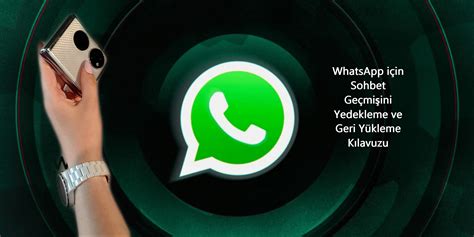 WhatsApp için Sohbet Geçmişini Yedekleme ve Geri Yükleme Kılavuzu