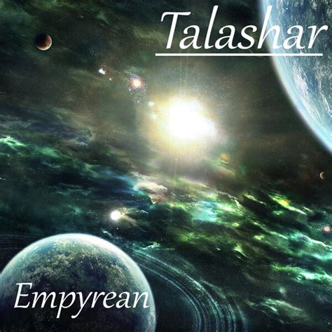 Empyrean by Talashar (Album): Reviews, Ratings, Credits, Song list ...