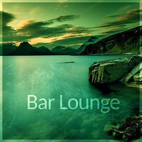 Bar Lounge Ambient Lounge Chillout Essentials Chill Out