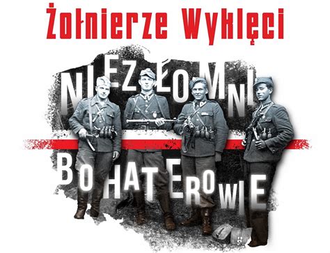 Bohaterowie Niez Omni Dzie Pami Ci O Nierzy Wykl Tych