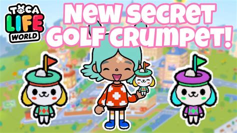 New Secret Golf Crumpet 😲⛳ Toca Life World Daisy Games Youtube