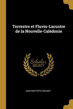 Comprar Terrestre Et Fluvio Lacustre De La Nouvelle Cal Donie Libro En