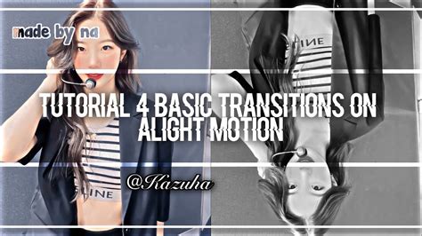 Tutorial 4 Basic Transitions On Alight Motion 61 YouTube