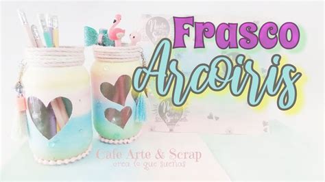 Decoremos Un Frasco Con Efecto Arcoiris