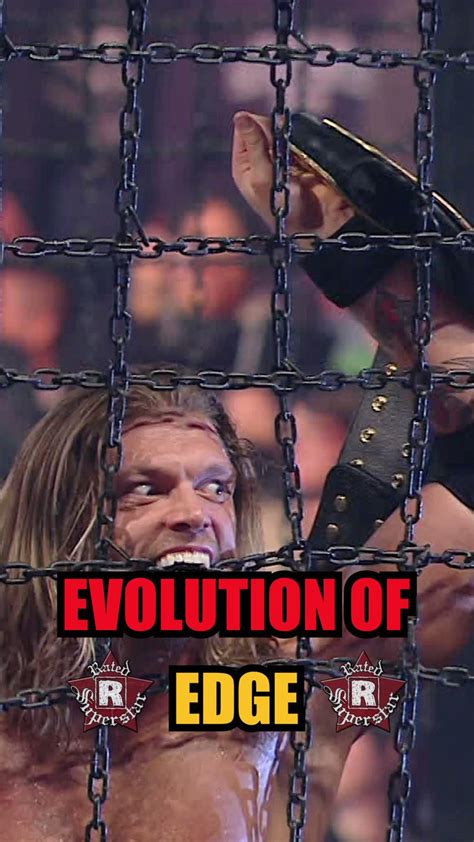 Wwe On Twitter The Evolution Of Edgeratedr Edge