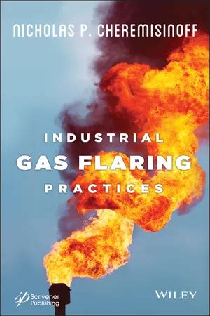 Pdf Industrial Gas Flaring Practices By Nicholas P Cheremisinoff