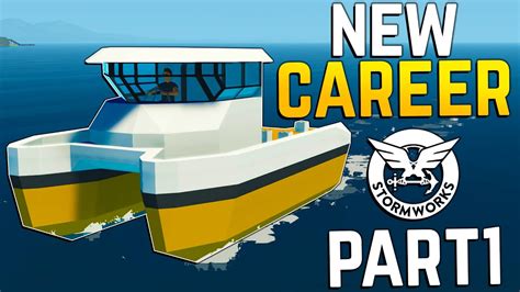 NEW CAREER MODE Starts HERE Stormworks Career Mode Part 1 YouTube