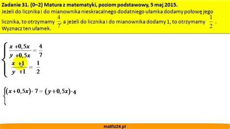 Rozwiąż układ równań Matura z matematyki 2015 zad 31 MatFiz24 pl