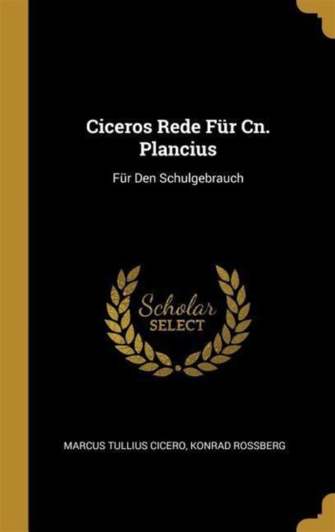 Ciceros Rede F R Cn Plancius F R Den Schulgebrauch Von Marcus