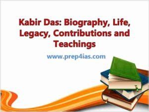 Kabir Das: Biography, Life, Legacy, Contributions and Teachings | PREP4IAS