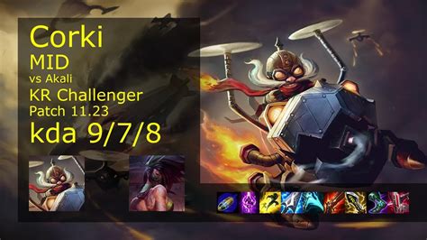 Corki vs Akali Mid KR Challenger 9 7 8 Patch 11 23 Gameplay 롤