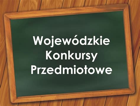 Wojew Dzkie Konkursy Przedmiotowe Dla Uczni W Szko Y Podstawowej W Roku