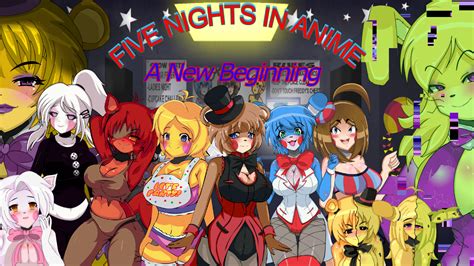 Five Nights In Anime A New Beginning Update 0 0 6 The Adventures Of