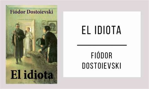 El Idiota Por Fi Dor Dostoyevski Pdf Pdf