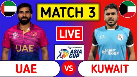 United Arab Emirates Vs Kuwait Live Uae Vs Kuw Acc Premier Cup Youtube