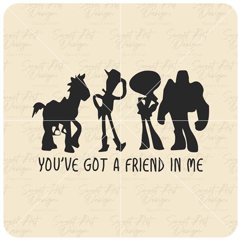 Youve Got A Friend In Me Svg Toy Story Svg Andy Woody Etsy