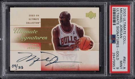 2003 04 Ultimate Collection Signatures Gold Michael Jordan Auto 23 Psa