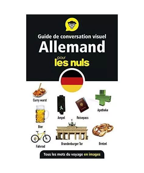 Guide De Conversation Visuel Allemand Pour Les Nuls Le Grand Florence