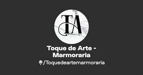 Toque De Arte Marmoraria Instagram Facebook Linktree