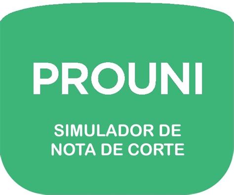 Pro Uni Simulador - SIMULADOR PROUNI 2026 → Como Utilizar, Nota de Corte 【AQUI!!】