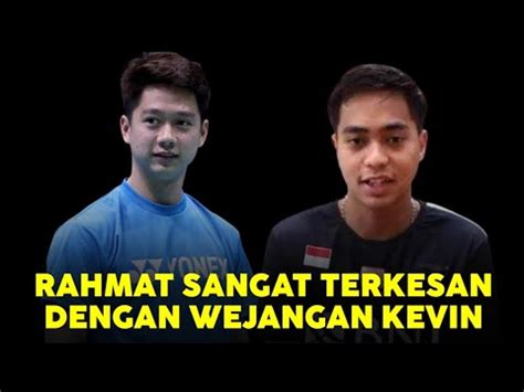 Rahmat Hidayat Kehabisan Kata Kata Dengan Wejangan Kevin Sanjaya Usai