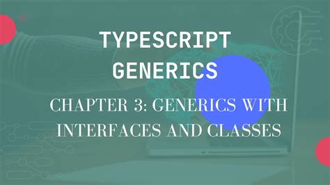 Exploring Typescript Generics In Interfaces And Classes Iotedu