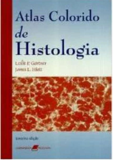 Livro Atlas Colorido De Histologia Leslie P Gartner Sebo Online