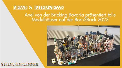 Axel Von Der Bricking Bavaria Pr Sentiert Seine Faszinierenden Lego