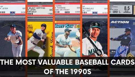 The 15 Most Valuable Baseball Cards 1990s Honest Baseball