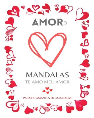 Mandalas Do Amor Para Adulto E Todos Os Amantes De Mandalas Al Vio Do