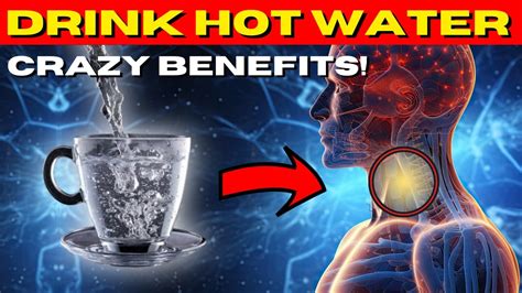 The Secret Benefits Of Drinking Hot Water Everyday Youtube