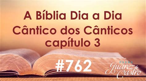 Curso Bíblico 762 Livro Cântico dos Cânticos 3 Procuro a quem amo