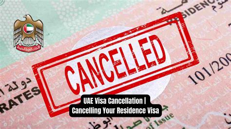 Uae Visa Cancellation Cancelling Your Residence Visa