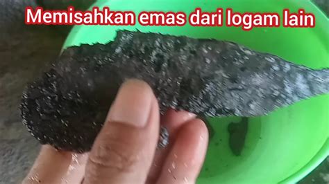 Memisahkan Emas Dari Logam Lain YouTube