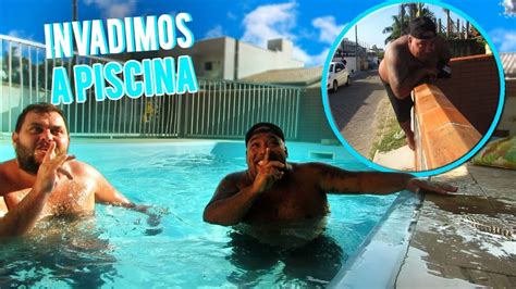 Invadimos Uma Piscina E Fomos Pegos Deu Treta Youtube