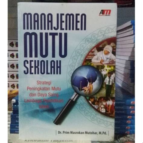 Jual Buku Manajemen Mutu Sekolah Prim Masrokan Shopee Indonesia