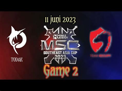 TODAK VS OCCUPY GAME 2 MSC 2023 MOBILE LEGENDS YouTube