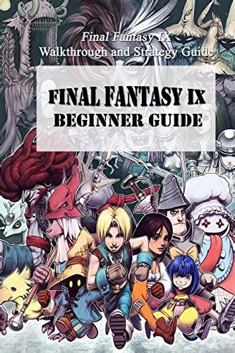 Final Fantasy Ix Beginner Guide Final Fantasy Ix Walkthrough And